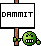 damnit1 :damnit1: